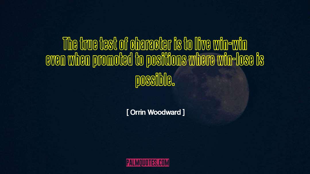 Test Of Character quotes by Orrin Woodward