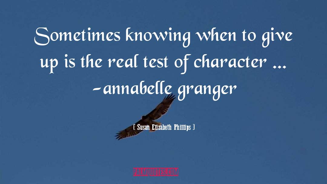 Test Of Character quotes by Susan Elizabeth Phillips