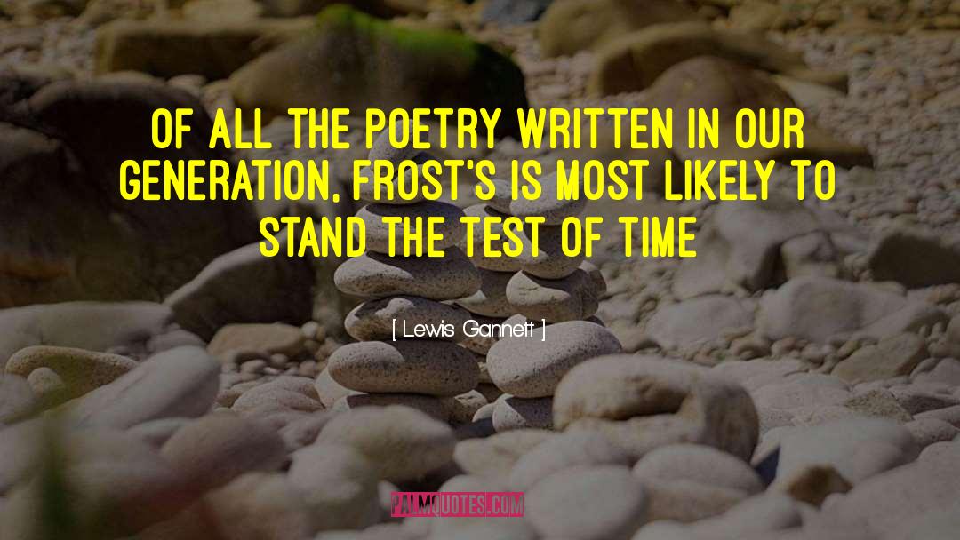 Test Of Time quotes by Lewis Gannett