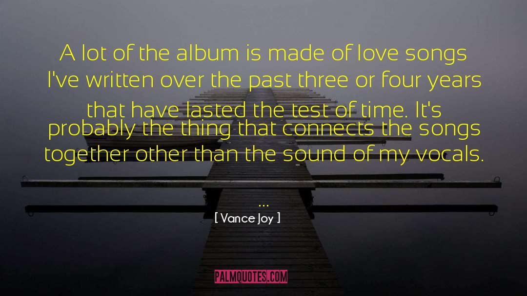 Test Of Time quotes by Vance Joy