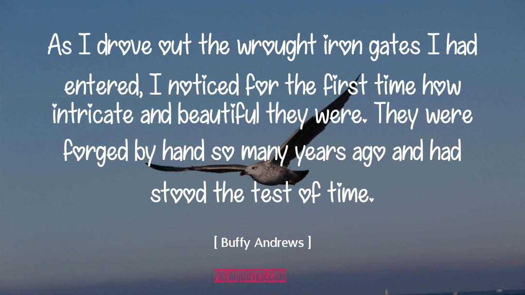 Test Of Time quotes by Buffy Andrews