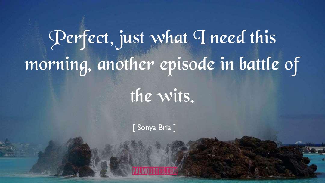 Test Of Wits quotes by Sonya Bria