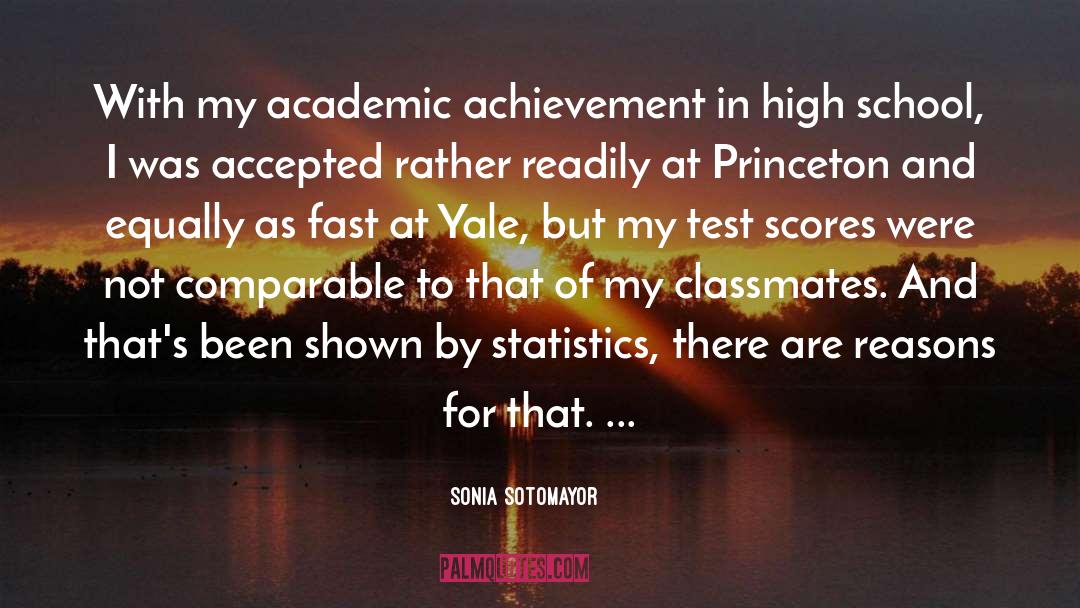 Test Scores quotes by Sonia Sotomayor