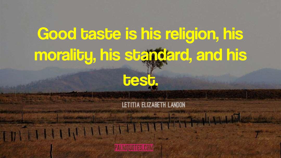 Test Scores quotes by Letitia Elizabeth Landon