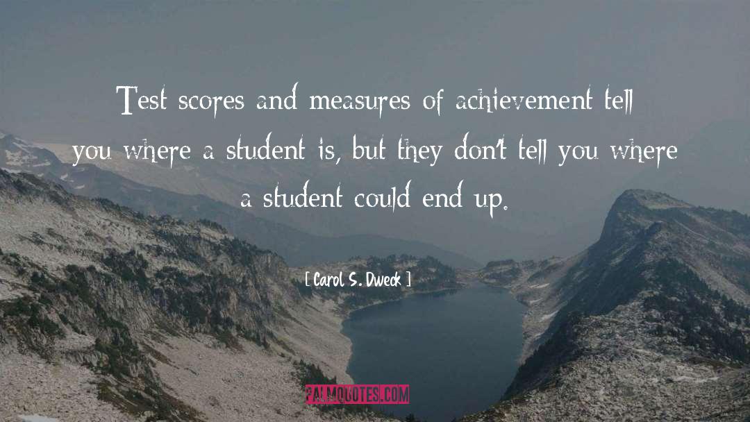 Test Scores quotes by Carol S. Dweck