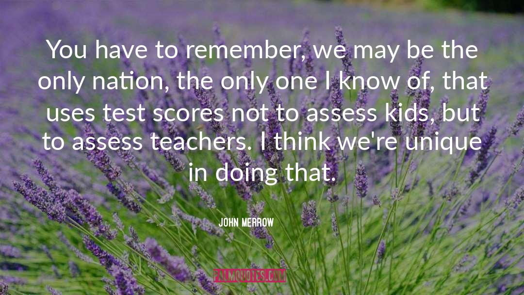 Test Scores quotes by John Merrow