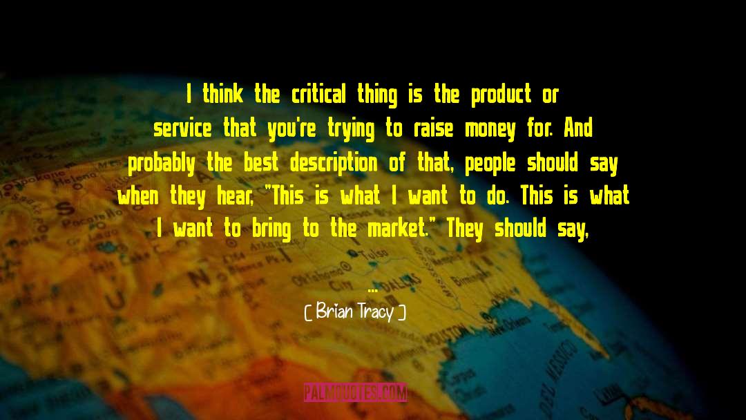 Test The Idea quotes by Brian Tracy
