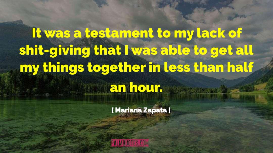 Testament quotes by Mariana Zapata