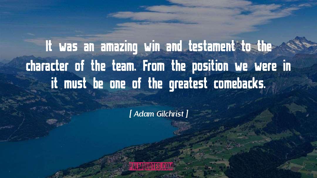 Testament quotes by Adam Gilchrist