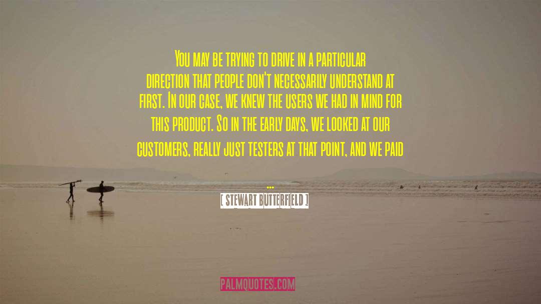 Testers quotes by Stewart Butterfield