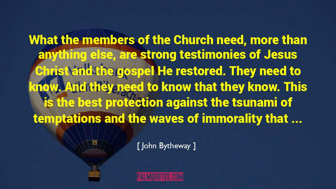 Testimonies quotes by John Bytheway