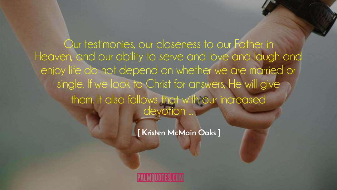 Testimonies quotes by Kristen McMain Oaks