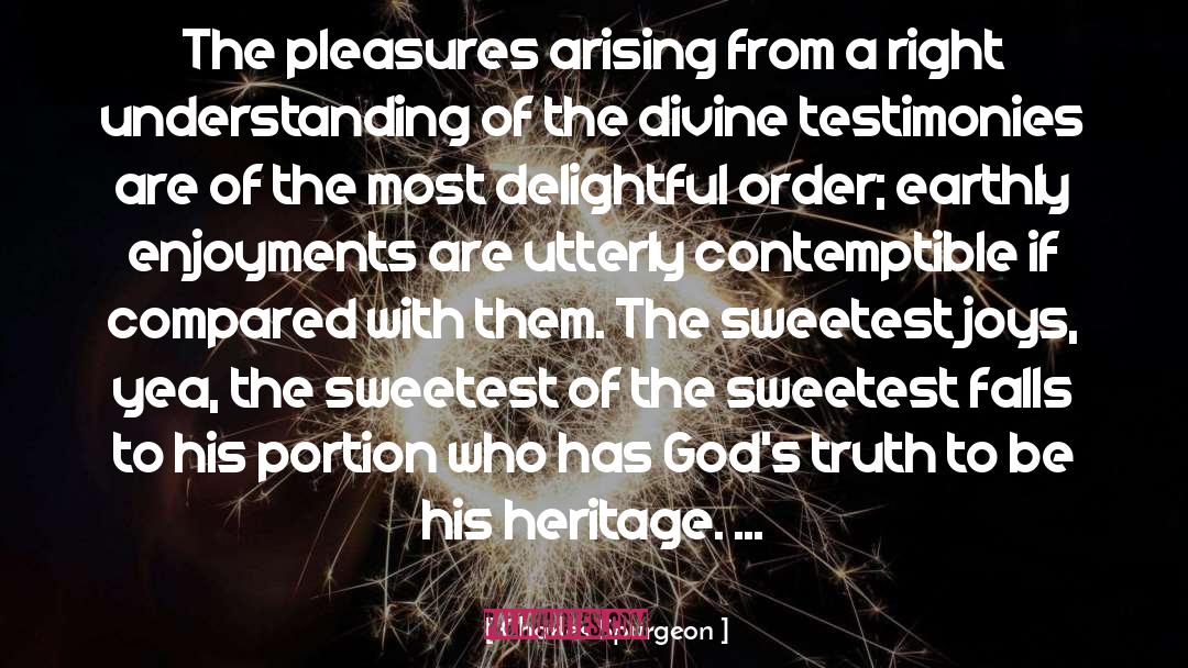 Testimonies quotes by Charles Spurgeon