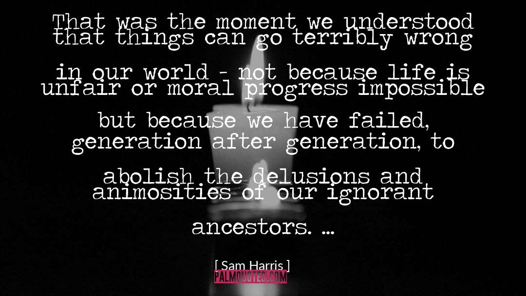 Testimony Of Life quotes by Sam Harris