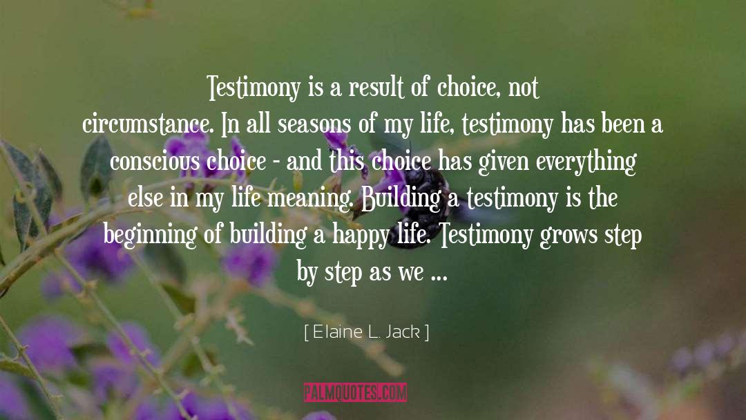 Testimony quotes by Elaine L. Jack