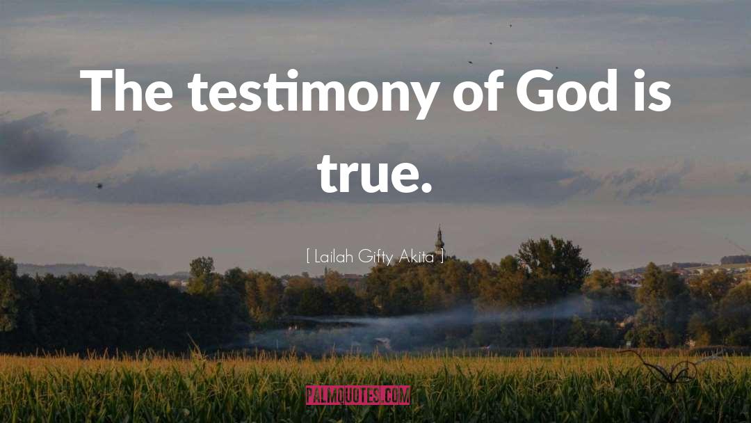 Testimony quotes by Lailah Gifty Akita