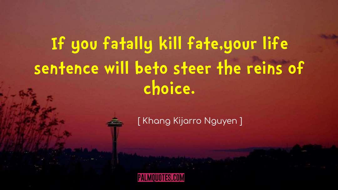 Testing Fate quotes by Khang Kijarro Nguyen