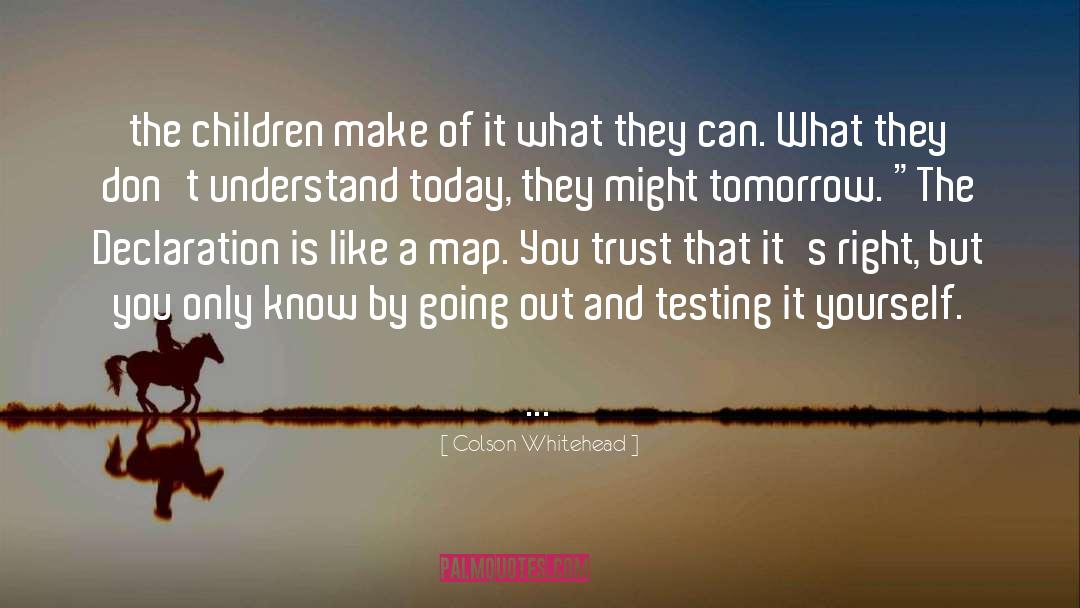 Testing quotes by Colson Whitehead