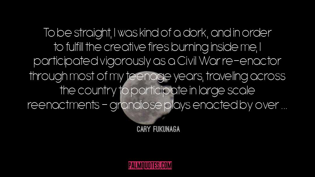 Testosterone Civil War quotes by Cary Fukunaga