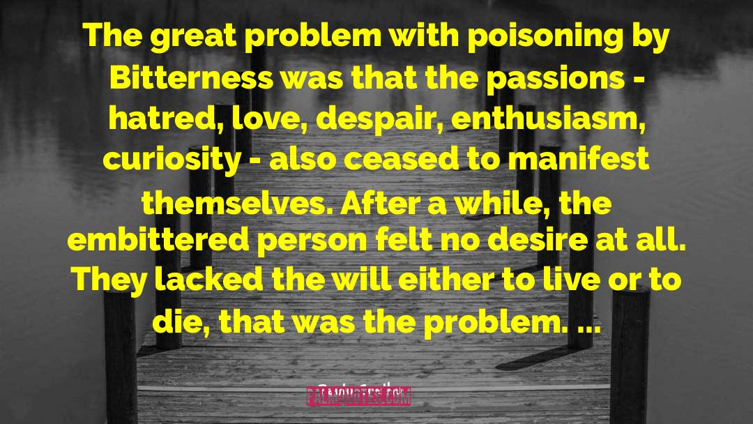 Testosterone Poisoning quotes by Paulo Coelho