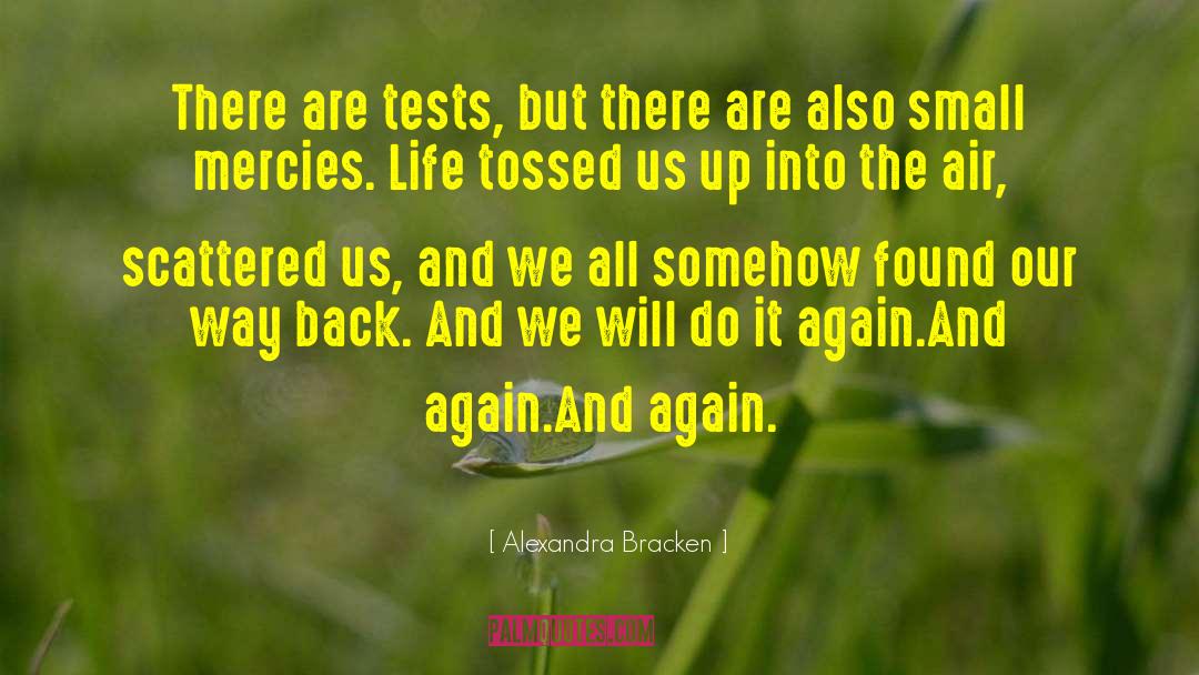 Tests Of Life quotes by Alexandra Bracken