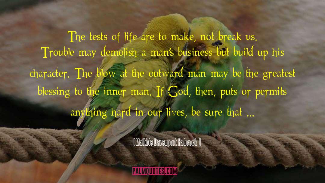 Tests Of Life quotes by Maltbie Davenport Babcock