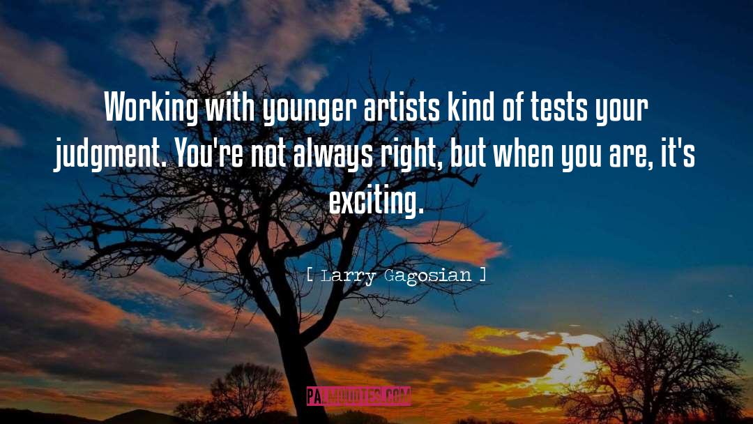 Tests quotes by Larry Gagosian