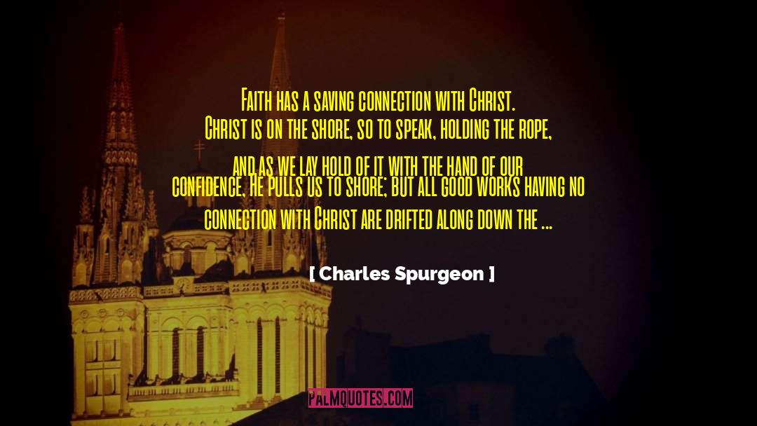 Teufelberger Rope quotes by Charles Spurgeon