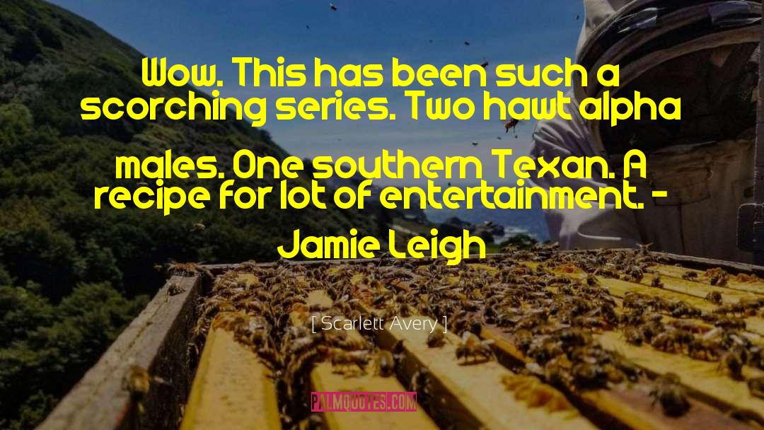 Texan quotes by Scarlett Avery