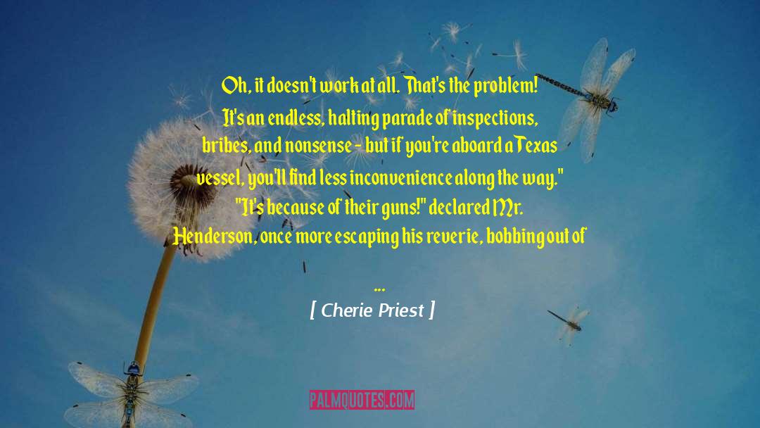 Texans quotes by Cherie Priest