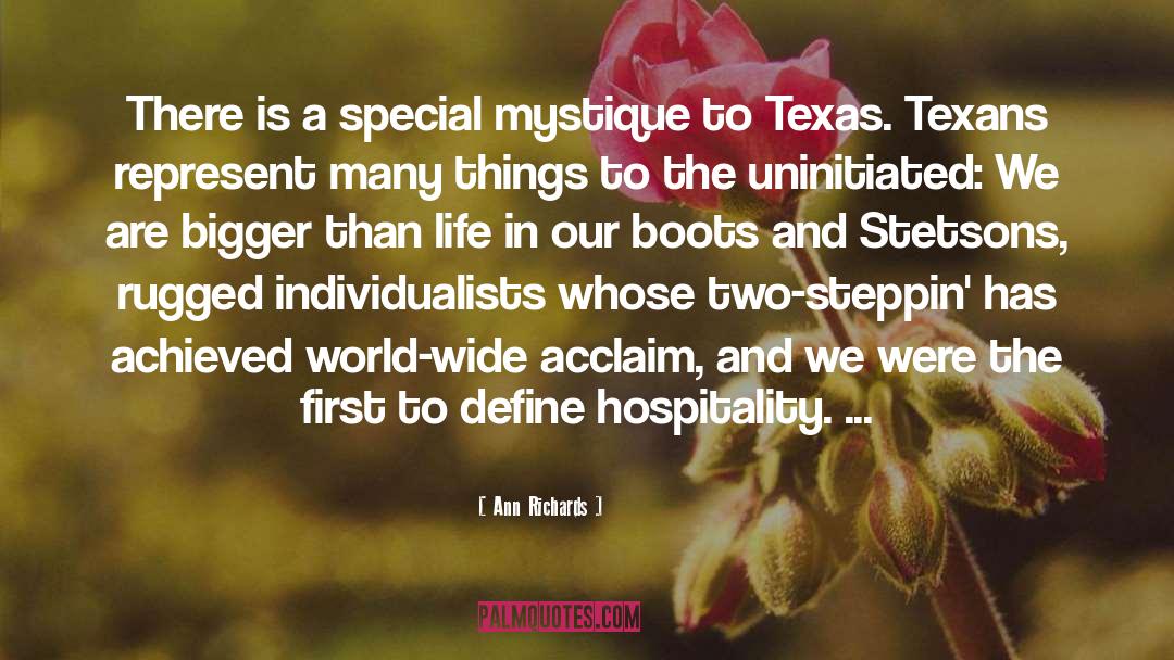 Texans quotes by Ann Richards