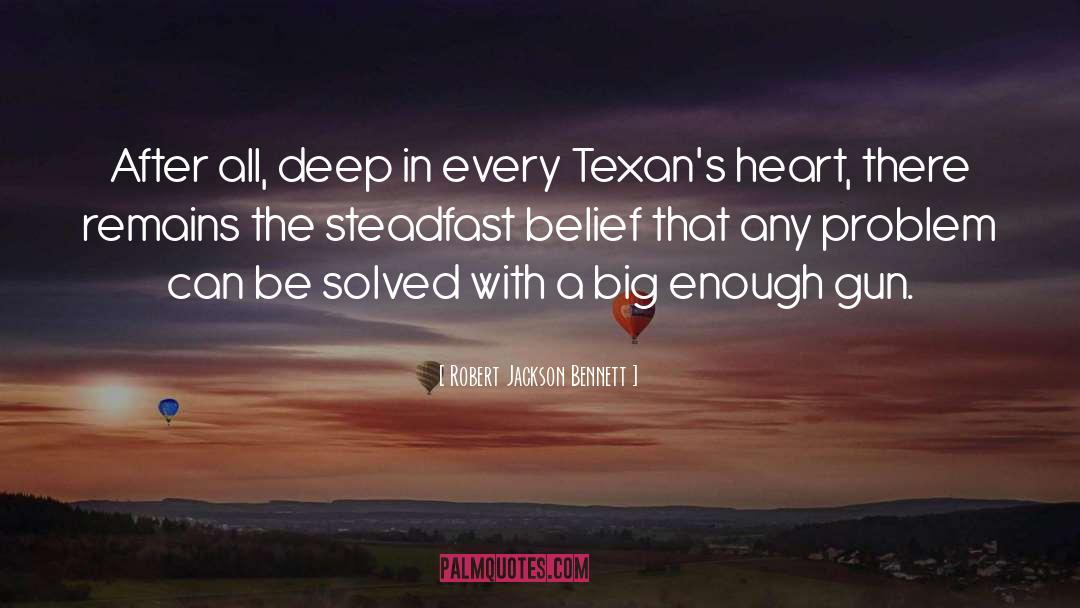 Texans quotes by Robert Jackson Bennett