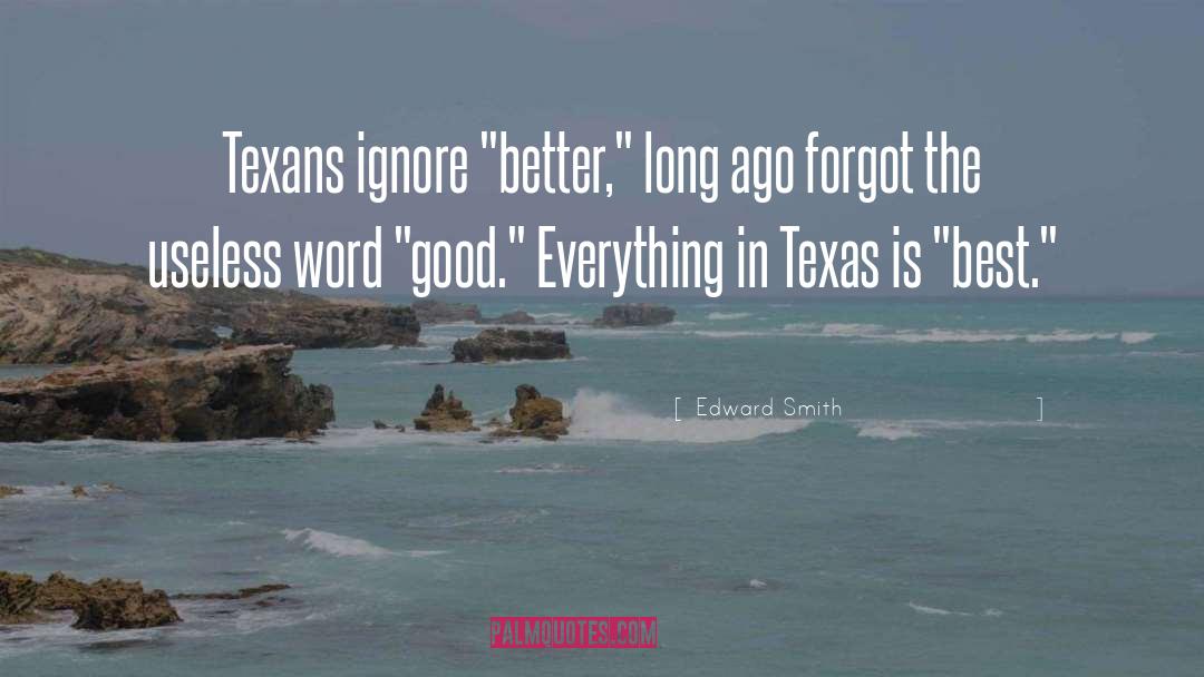 Texans quotes by Edward Smith