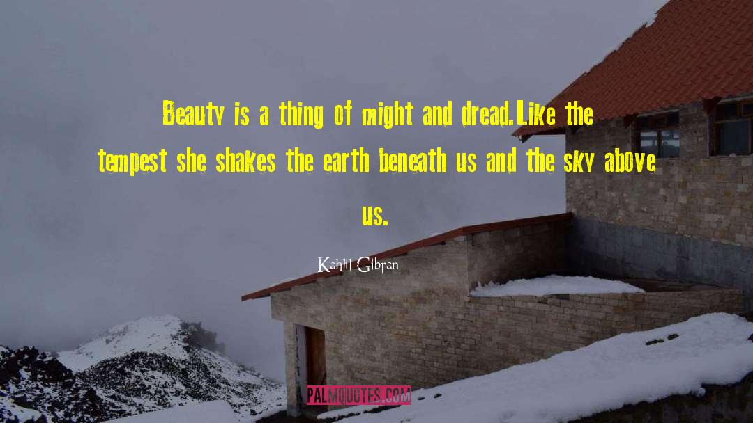 Texas Beauty quotes by Kahlil Gibran