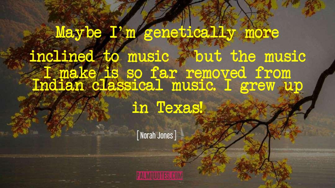 Texas Chainsaw quotes by Norah Jones