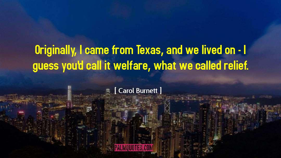 Texas Chainsaw quotes by Carol Burnett