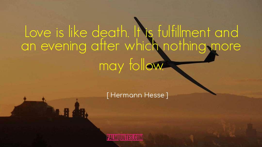 Texas Love quotes by Hermann Hesse