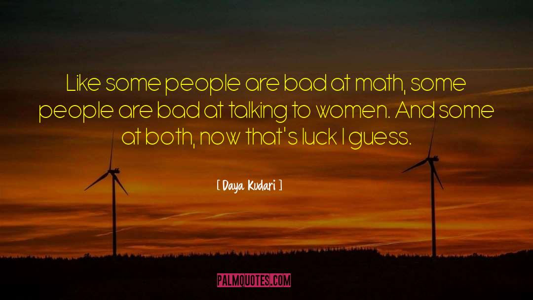 Texas Romance quotes by Daya Kudari