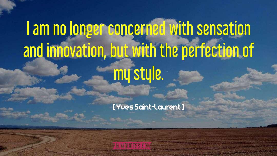 Texas Style quotes by Yves Saint-Laurent