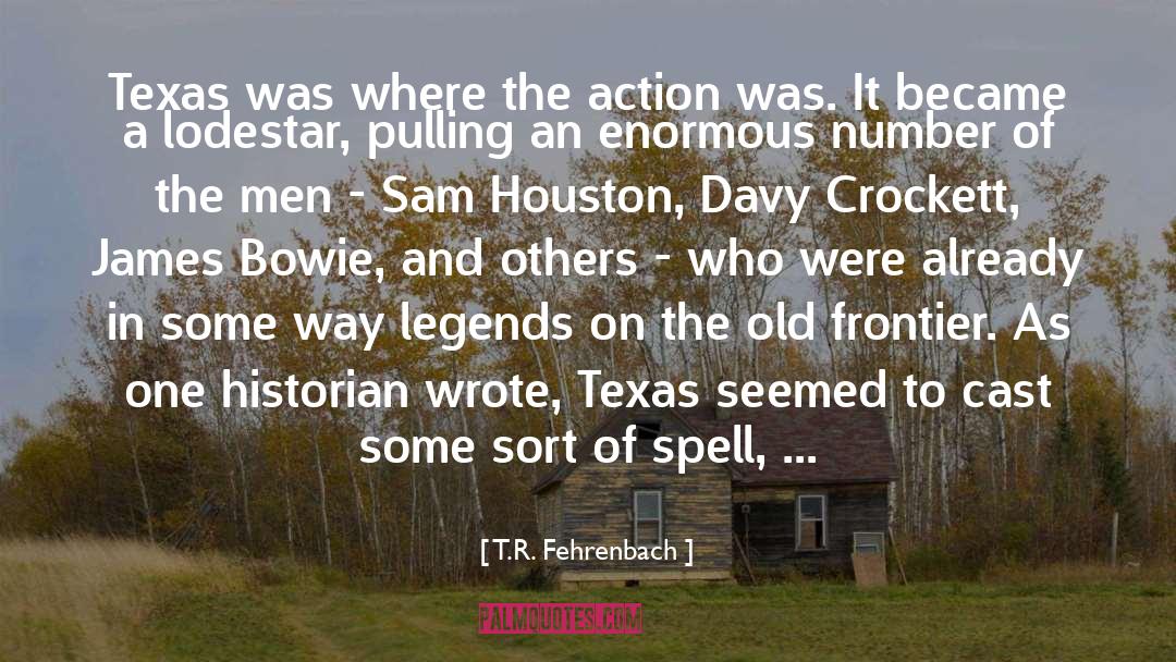 Texas Weather quotes by T.R. Fehrenbach