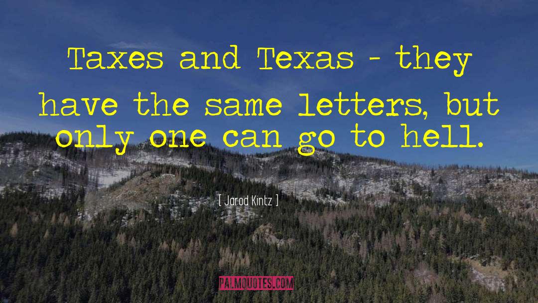 Texas Weather quotes by Jarod Kintz