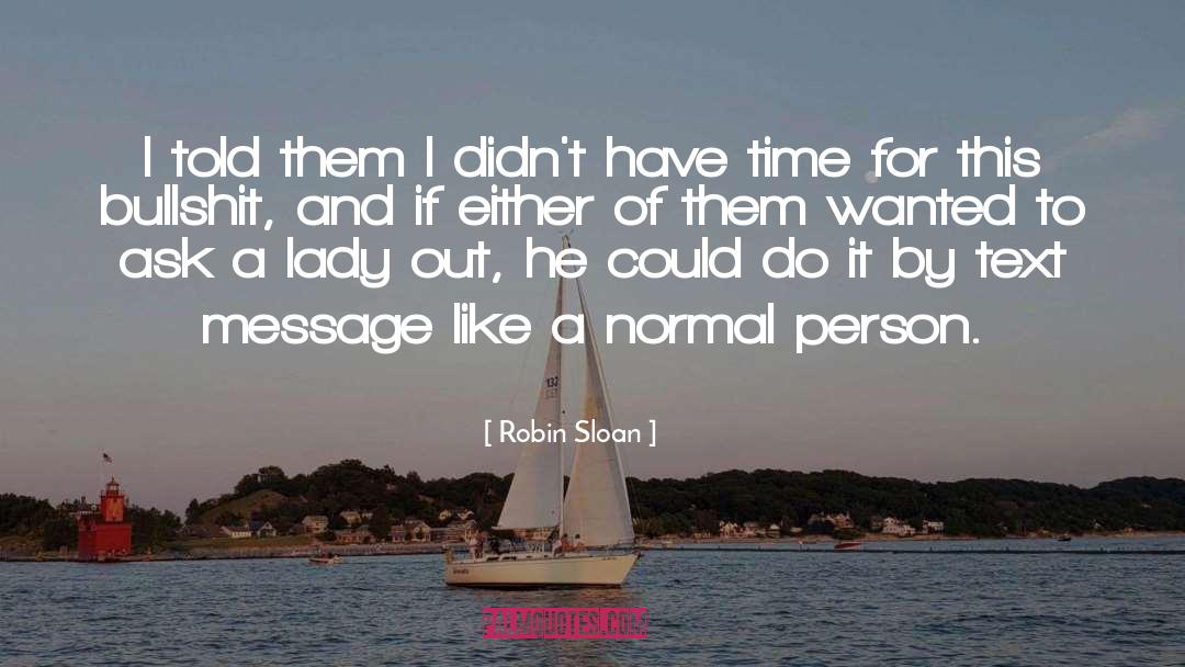 Text Messaging quotes by Robin Sloan