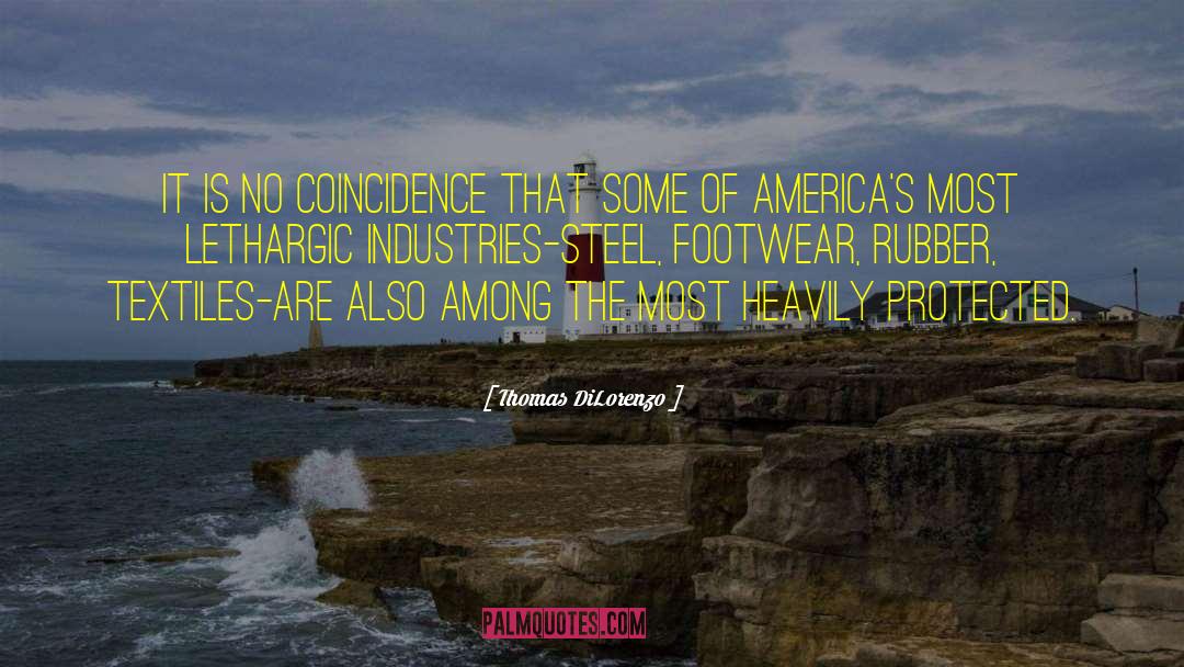 Textiles quotes by Thomas DiLorenzo