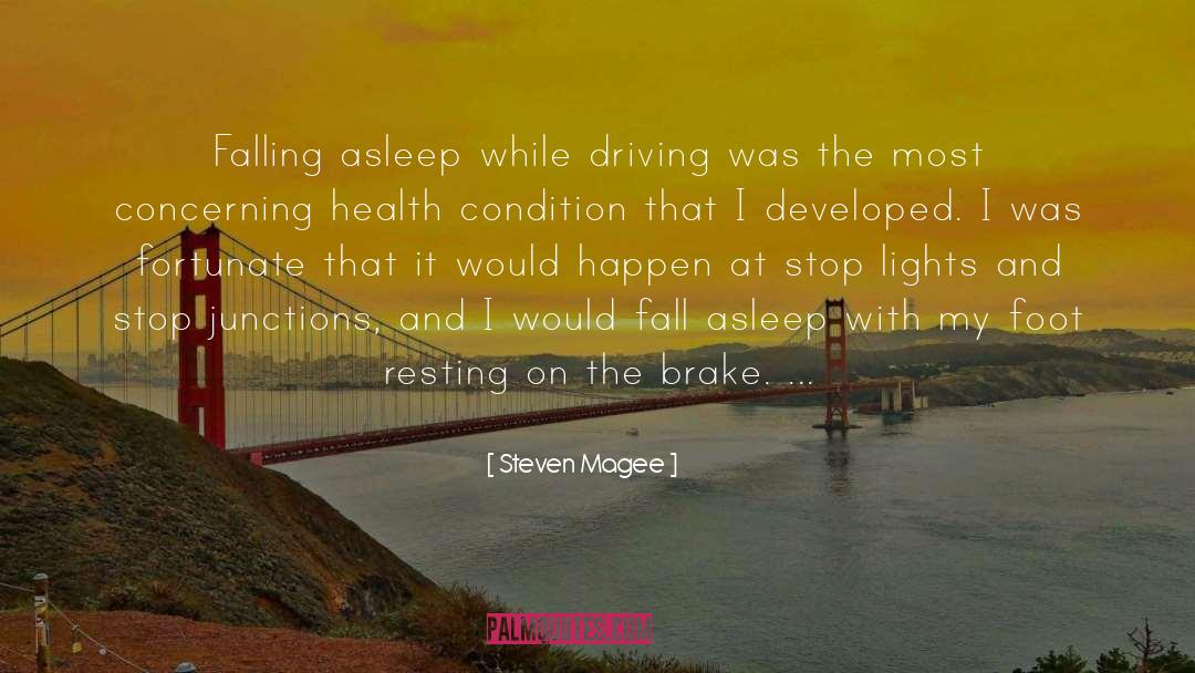 Texting And Driving Famous quotes by Steven Magee