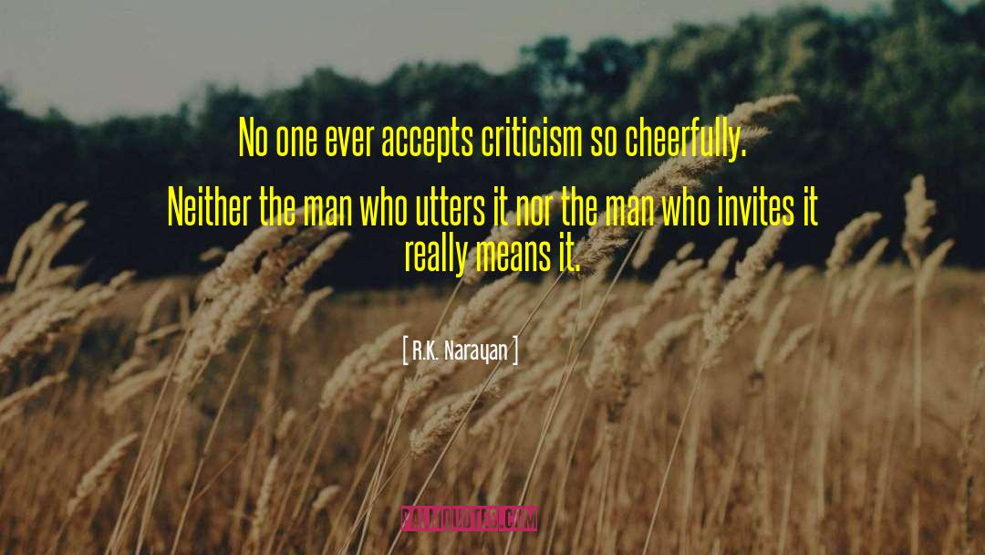 Textual Criticism quotes by R.K. Narayan