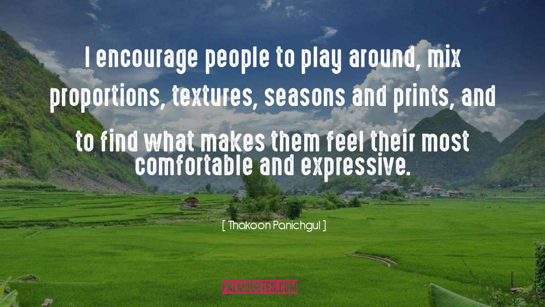 Textures quotes by Thakoon Panichgul