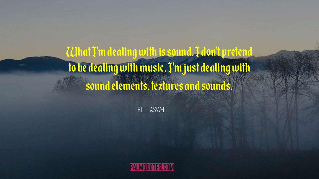 Textures quotes by Bill Laswell