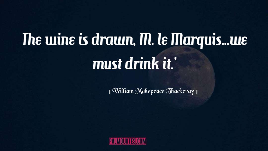 Thackery quotes by William Makepeace Thackeray