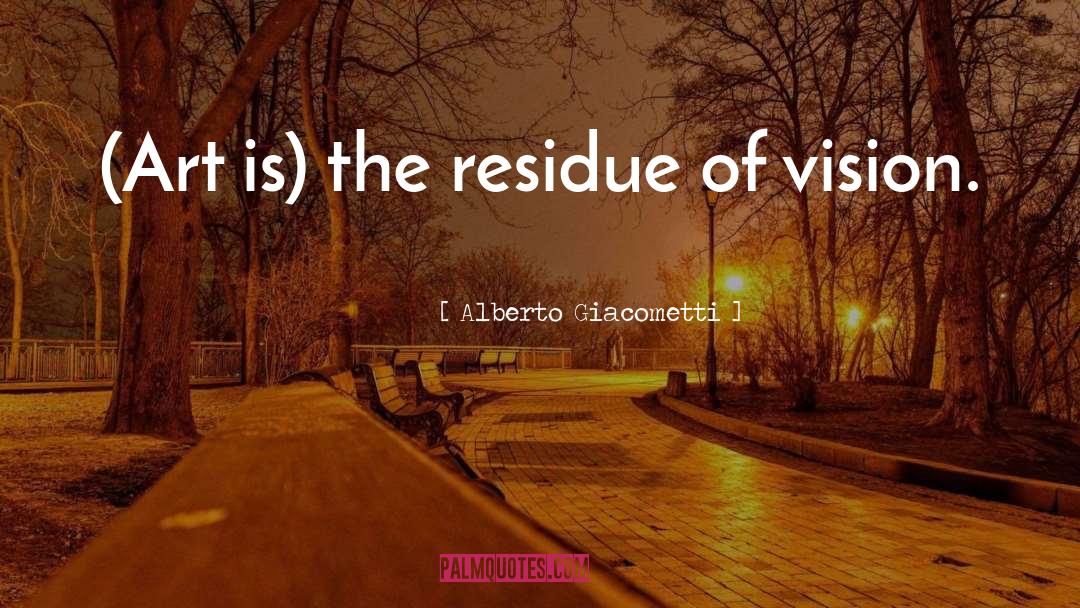 Thad Castle Vision Quest quotes by Alberto Giacometti
