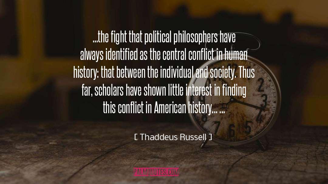 Thaddeus quotes by Thaddeus Russell